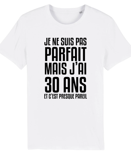 T-shirt anniversaire 30 ans , parfait