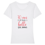 T-shrit 30 ans et plus belle que jamais