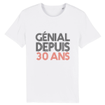 T-shirt génial depuis 30 ans