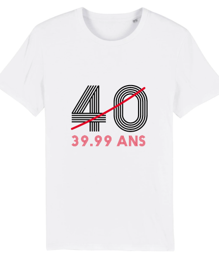 T-shirt presque 40 ans, humour