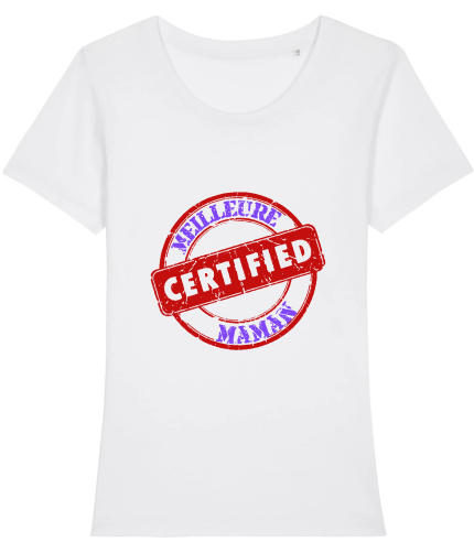 T-shirt certifiée meilleure maman