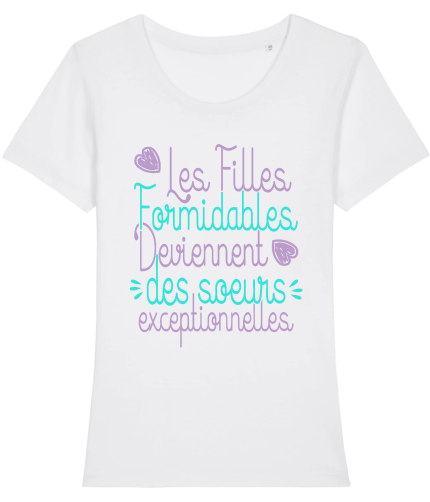 T-shirt Soeur exceptionnelle, fille formidable