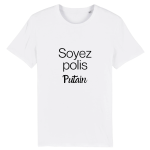 T-shirt humour soyez poli putain