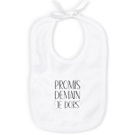 Bavoir bébé promis demain je dors