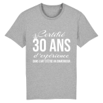 T-shirt 30 ans d'expérience, idée cadeau 30 ans humoristique
