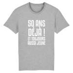 T-shirt 50 ans et toujours jeune