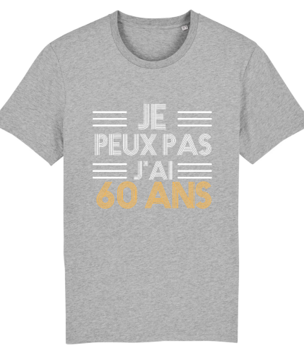T-shirt Je peux pas j'ai 60 ans