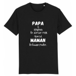 T-shirt papa a le dernier mot quand maman le laisse parler, idée cadeau humour papa