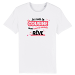 T-shirt Je suis la cousine dont tout le monde rêve