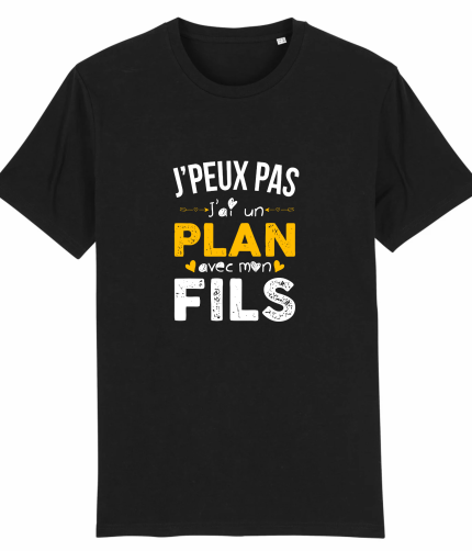 T-shirt Je peux pas j'ai un plan avec mon fils